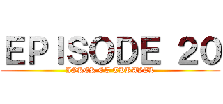 ＥＰＩＳＯＤＥ ２０ (JOKER ET THRAVEL)