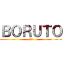 ＢＯＲＵＴＯ (-ボルト-)