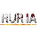 ＲＵＲＩＡ (attack on titan)