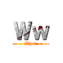 Ｗｗ (What)