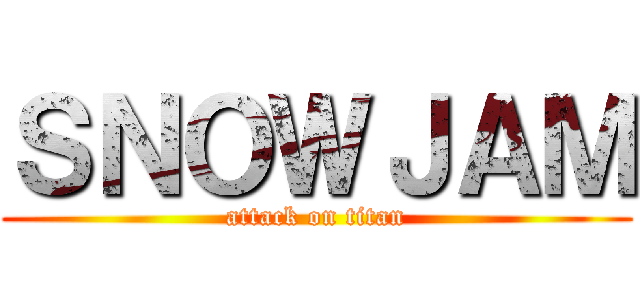 ＳＮＯＷＪＡＭ (attack on titan)