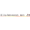 Ｅｉｃｈｍａｎｎ ｅｎ Ｊｅｒｕｓａｌéｎ (attack on titan)
