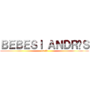 ＢＥＢＥＳＩ ＡＮＤＲÁＳ (12/B)