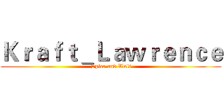 Ｋｒａｆｔ＿Ｌａｗｒｅｎｃｅ (Spice and Wolf)