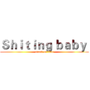 Ｓｈｉｔｉｎｇ ｂａｂｙ  (attack on titan)
