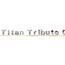 Ｔｉｔａｎ Ｔｒｉｂｕｔｅ Ｇａｍｅ (attack on titan)