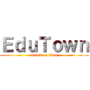 ＥｄｕＴｏｗｎ (attack on titan)