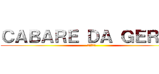 ＣＡＢＡＲＥ ＤＡ ＧＥＲＡＬ (進撃の巨人)