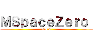 ＭＳｐａｃｅＺｅｒｏ  (Maria.)