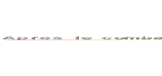 Ａｐｒｅｓ ｌｅ ｃｏｍｂａｔ ｃｏｎｔｒｅ ｌｅ ｔｉｔａｎ ｆéｍｉｎｉｎ， ｑｕｅ ｄéｃｏｕｖｒｅ Ｈａｎｓｉ  ｄａｎｓ ｌｅ ｍｕｒ ？ ()