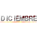 ＤＩＣＩＥＭＢＲＥ (2015)
