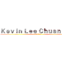 Ｋｅｖｉｎ Ｌｅｅ Ｃｈｕａｎ Ｈｕｉ (1990年6月20日)