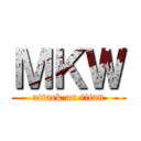 ＭＫＷ (attack on titan)