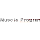 Ｍｕｓｃｌｅ Ｐｒｏｇｒａｍｍｅｒ (Theory and Practice)