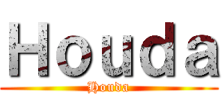 Ｈｏｕｄａ (Houda)