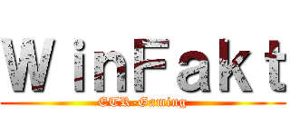 ＷｉｎＦａｋｔ (ETR-Gaming)