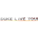 ＤＵＫＥ ＬＩＶＥ ＴＯＵＲ ２０２１ (Let's Run Together)