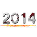 ２０１４ (A happy new year)