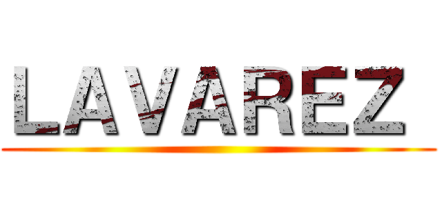 ＬＡＶＡＲＥＺ  ()