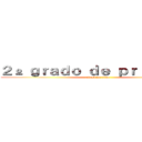 ２º ｇｒａｄｏ ｄｅ ｐｒｉｍａｒｉａ (attack on titan)