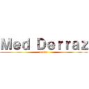 Ｍｅｄ Ｄｅｒｒａｚ (otaku)