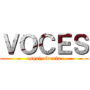 ＶＯＣＥＳ (esquizofrenia)