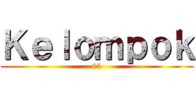 Ｋｅｌｏｍｐｏｋ (05)