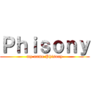 Ｐｈｉｓｏｎｙ (my name Phisony)