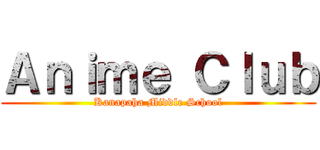 Ａｎｉｍｅ Ｃｌｕｂ (Kanapaha Middle School)