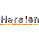 Ｈｅｒａｌｅｎ (A UHC Montage)