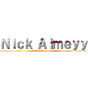 Ｎｉｃｋ Ａｉｍｅｙｙ (AntiCAS Family)