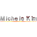 Ｍｉｃｈｅｌｅ Ｋｉｍ (Misora)