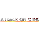 Ａｔｔａｃｋ ＯＮ ＣＩＮＣＡＵ (attack on cincau)