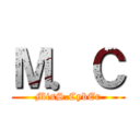 Ｍ．Ｃ (MisS.CybEr)