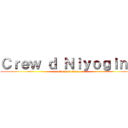 Ｃｒｅｗ ｄ Ｎｉｙｏｇｉｎｇ (attack on titan)