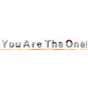 Ｙｏｕ Ａｒｅ Ｔｈｅ Ｏｎｅ！ (attack on titan)