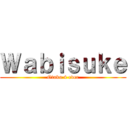 Ｗａｂｉｓｕｋｅ (Otaku 4 ever)