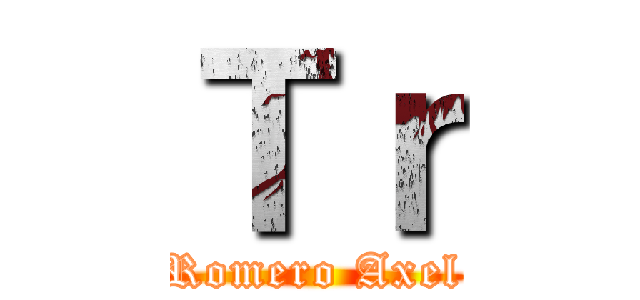 Ｔｒ (Romero Axel)