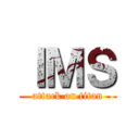 ＩＭＳ (attack on titan)