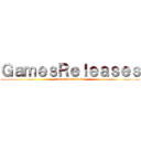 ＧａｍｅｓＲｅｌｅａｓｅｓ (gamesreleases.net)