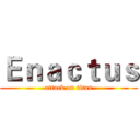 Ｅｎａｃｔｕｓ (attack on titan)