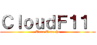 ＣｌｏｕｄＦ１１  (Tara T moche)