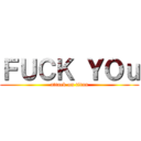 ＦＵＣＫ ＹＯｕ (attack on titan)