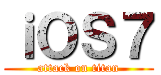 ｉＯＳ７ (attack on titan)