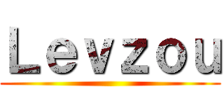 Ｌｅｖｚｏｕ ()