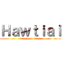 Ｈａｗｔｉａｉ (attack on titan)