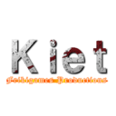 Ｋｉｅｔ (Frikigames Productions)