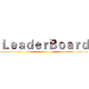 ＬｅａｄｅｒＢｏａｒｄ ()