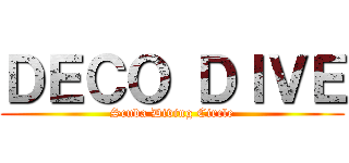 ＤＥＣＯ ＤＩＶＥ (Scuba Diving Circle)
