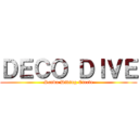 ＤＥＣＯ ＤＩＶＥ (Scuba Diving Circle)